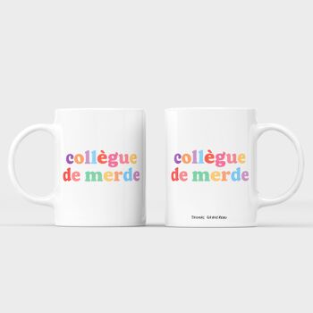 Mug "Collègue de merde" 3