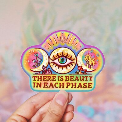 There is beauty in every phase - Sticker