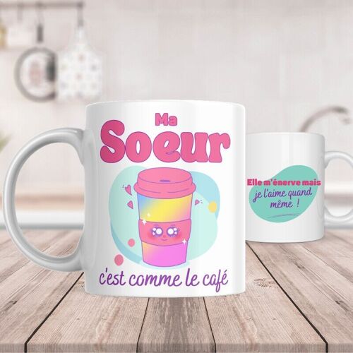 Mug - Ma sœur c'est comme le café