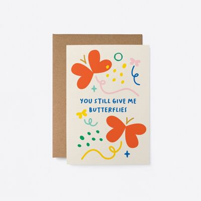 Todavía me das mariposas - Amor Tarjetas de felicitación