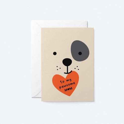 To my pawsome mom - Mother's Day Greeting Card