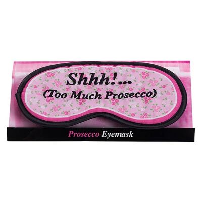 Too Much Prosecco Sleeping Mask - Sleeping Mask, Travel - Novelty Gifts