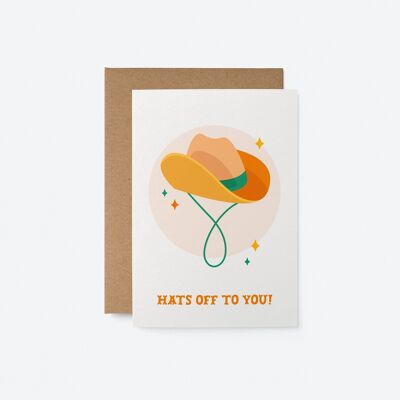 Hats off to you! - Congratulations Greeting Card