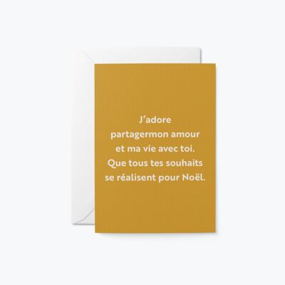 J'adore partager mon amour et ma vie avec toi. Que tous tes souhaits se réalisent pour Noël. - Carte de voeux