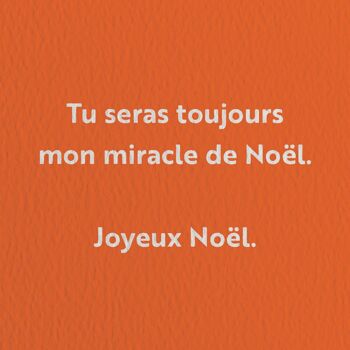 Tu seras toujours mon miracle de Noël. Joyeux Noël. - Carte de voeux 2