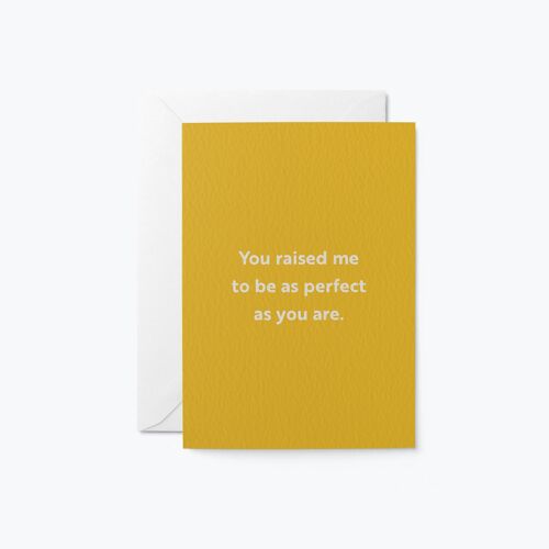 Perfect as you are - Mother's Day Greeting card