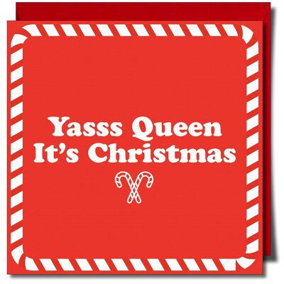 Yasss Queen, è Natale. Carta di Natale.