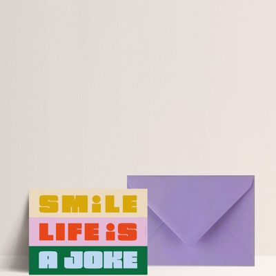 Card - Smile, Life is a joke
