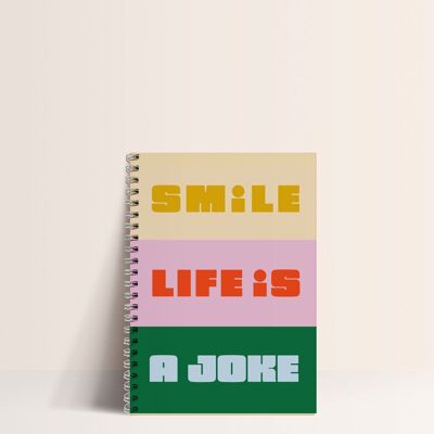 Cuaderno - Sonríe, la vida es una broma.