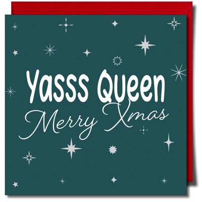 Yasss Regina, buon Natale. Biglietto di Natale LGBTQ+.