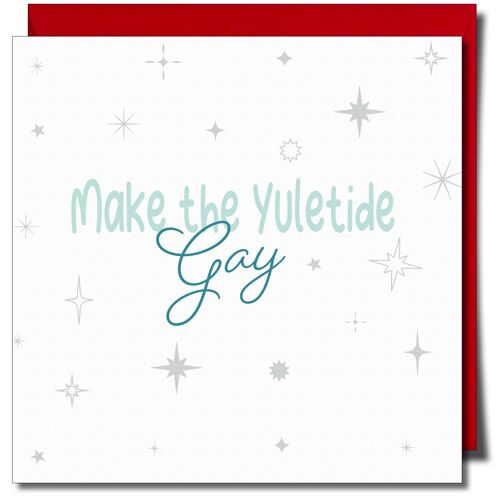 Make the Yuletide Gay. Queer Christmas Card.