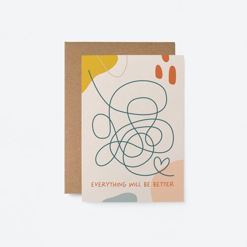 Everything will be better - Friendship greeting card