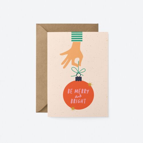 Be Merry and Bright - Christmas card - Seasonal Greeting Card - Holiday Card