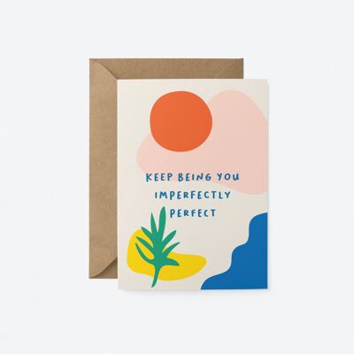 Imperfectly perfect - Love & Friendship greeting card