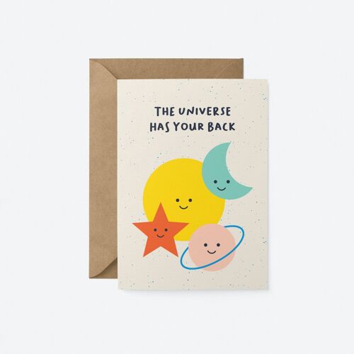 The Universe has your back - Everyday greeting card