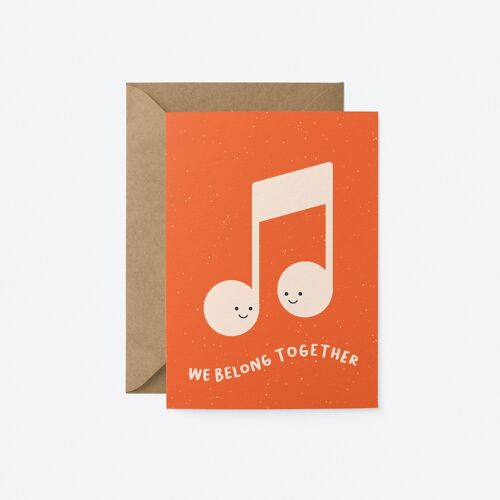 We belong together - Love greeting card