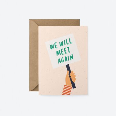 We will meet again - Friendship greeting card