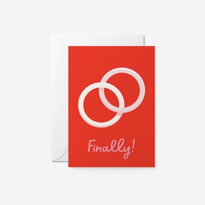 Finally! - Engagement greeting card