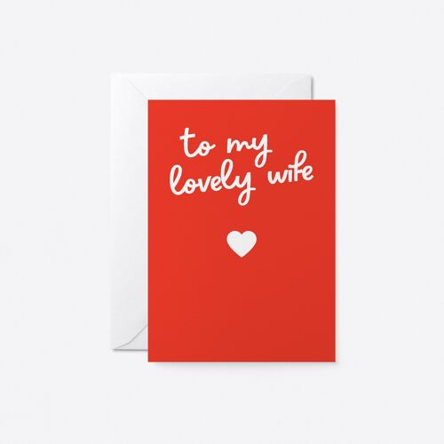 To my lovely wife! - Love greeting card
