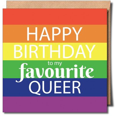 Joyeux anniversaire à ma carte d’anniversaire Queer préférée. Carte queer.
