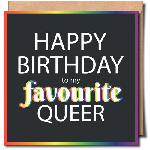 Happy Birthday to my Favourite Queer Greeting Card.