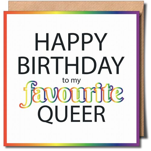 Happy Birthday to my Favourite Queer Greeting Card.