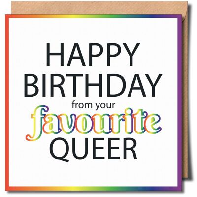 Alles Gute zum Geburtstag von Ihrer Lieblings-Queer-Grußkarte.