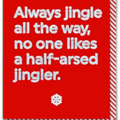 Unhöfliche Weihnachtskarte – Half Arsed Jingler