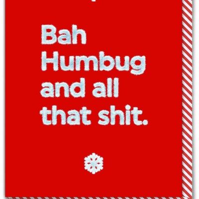 Tarjeta de Navidad grosera: Bah Humbug y toda esa mierda