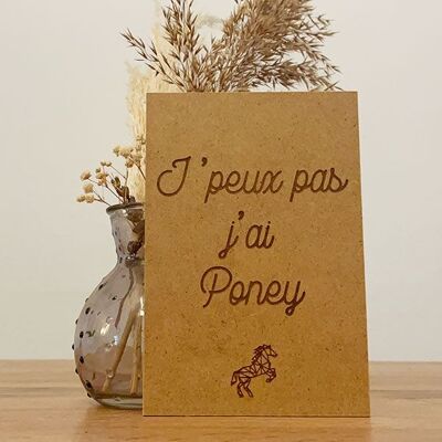 Carte Postale en bois "J'peux pas j'ai Poney"