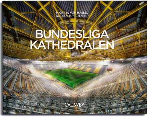 Bundesliga Kathedralen. Noch nie gesehene, ikonische Bilder unserer Fußballstadien