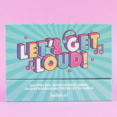 LET'S GET LOUD - The songs of our lives game to have a boooooomastic time!