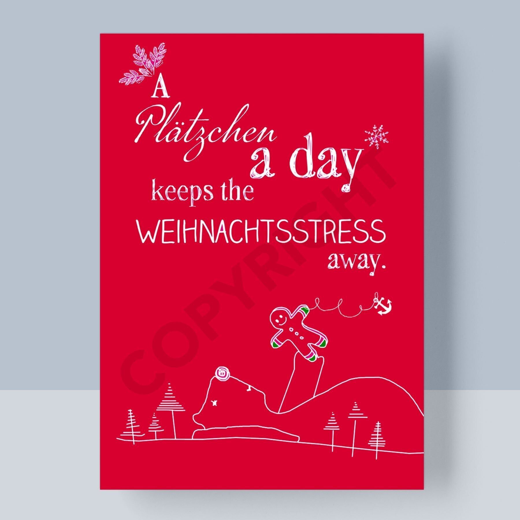 WEIHNACHTSPOSTKARTE - A PLÄTZCHEN A DAY KEEPS THE WEIHNACHTSSTRESS AWAY