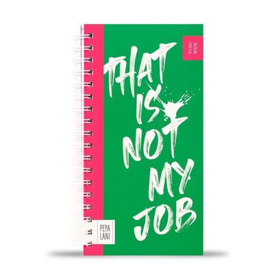 Pepa Lani to do book - This is not my job green