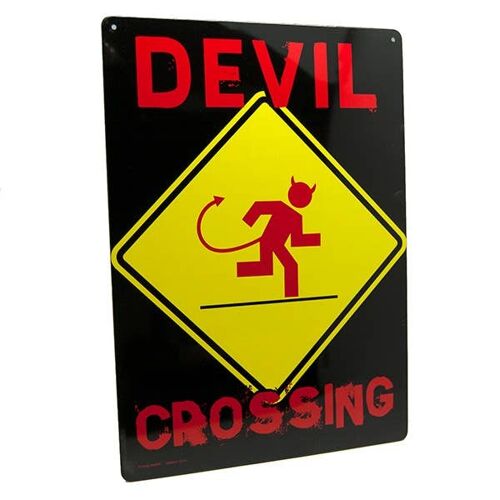 Devil Crossing - Tin Sign, Gag Gift