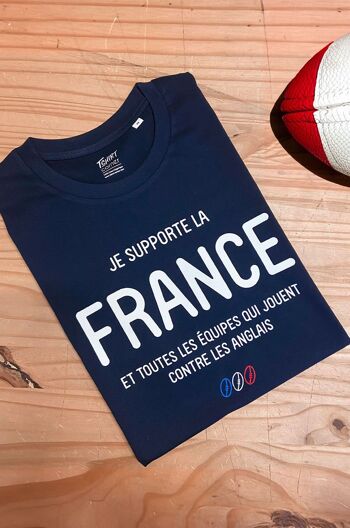 T-shirt Rugby - Je supporte la France et toutes les équipes qui jouent contre les anglais 2