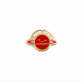 Pin's J'ai besoin d'espace citation planète rouge 1