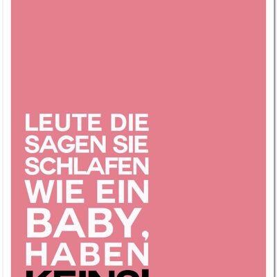 Postkarte "Leute die sagen sie schlafen wie ein Baby"