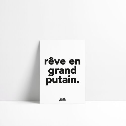 A5 - Rêve en grand putain.