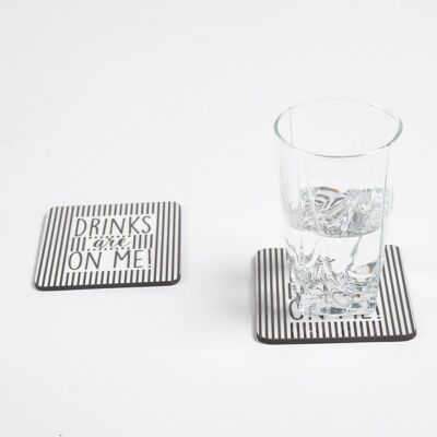 Drinks are on me MDF Monochrome Coasters (Set of 2)