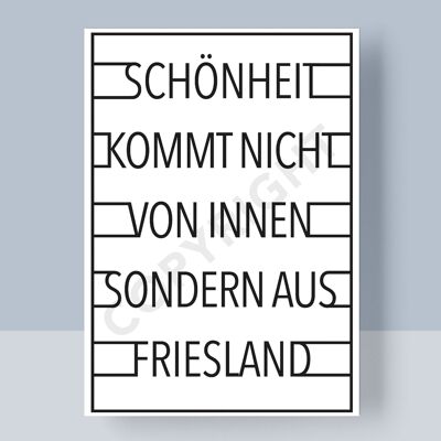 POSTKARTE - SCHÖNHEIT KOMMT NICHT VON INNEN SONDERN AUS FRIESLAND