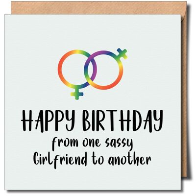 Happy Birthday From One Sassy Girlfriend to Another. Lgbtq+ Birthday Card.