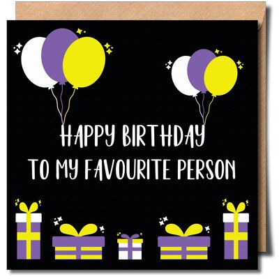 Happy Birthday to my Favourite Person. Non-Binary Birthday Card.