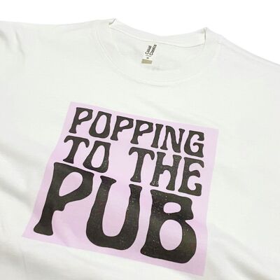 Popping to the Pub Divertido lema de camiseta del Reino Unido