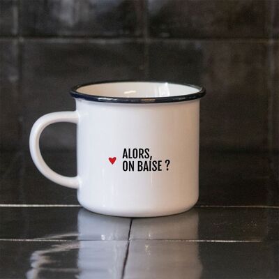 Mug  Alors on baise ?