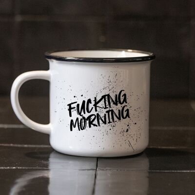Mug Fucking Morning