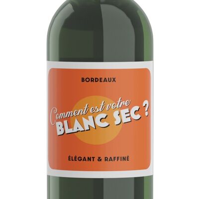 How is your Blanc Sec 2022 - Bordeaux Blanc Sec