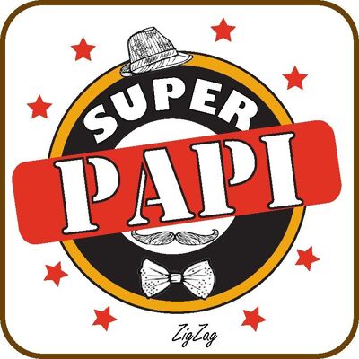 Dessous de verre " Super papi"