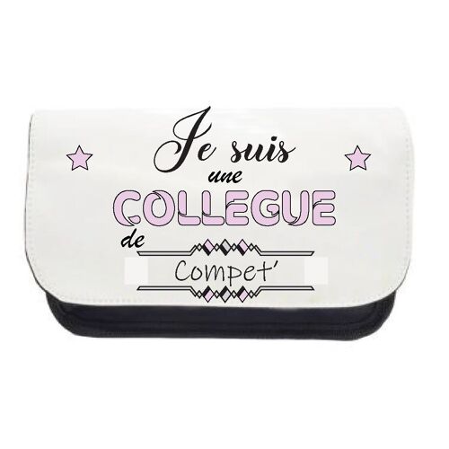 Trousse " Je suis une collègue de compèt"