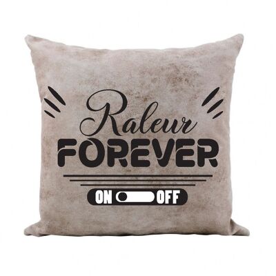 Cushion “Raleur forever”